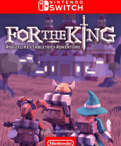 FOR THE KING- NINTENDO SWITCH